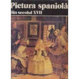 Pictura Spaniola din Secolul XVII