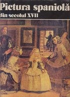 Pictura Spaniola din Secolul XVII foto
