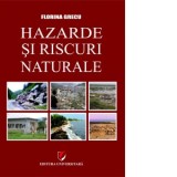 Hazarde si riscuri naturale - Florina Grecu