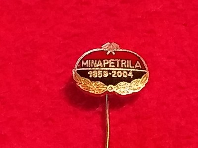 Insigna minerit - MINA PETRILA (aniversare 1859-2004) foto