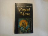 Cumpara ieftin POSTUL CEL MARE - ALEXANDER SCHMEMANN