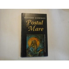 POSTUL CEL MARE - ALEXANDER SCHMEMANN