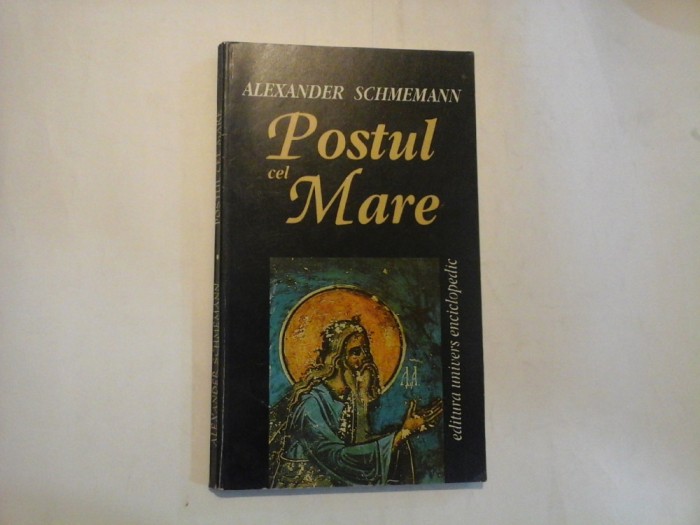 POSTUL CEL MARE - ALEXANDER SCHMEMANN