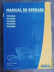 Manual de operare New Holland Combine TC5040, TC5050, TC5060, TC5070 and TC5080 foto