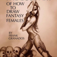 The Lost Art of How to Draw Fantasy Females