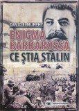 AS - DAVID E. MURPHY - ENIGMA BARBAROSSA, CE ȘTIA STALIN (CU SUBLINIERI)