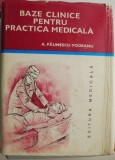Baze clinice pentru practica medicala, vol. III. Chei pentru diagnostic si tratament pornind de la simptome, semne, sindroame &ndash; A. Paunescu-Podeanu