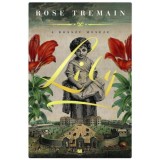 Lily - A bossz&uacute; mes&eacute;je - Rose Tremain