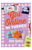 Girl Online in turneu, Epica