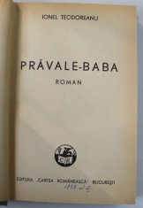 PRAVALE - BABA , roman de IONEL TEODOREANU , 1939 foto