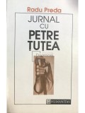 Radu Preda - Jurnal cu Petre Tutea (Editia: 1992)