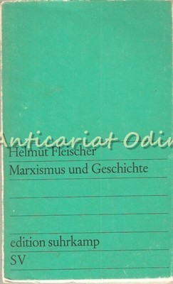 Marxismus Und Geschichte - Helmut Fleischer foto