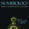 Numerology: The Complete Guide, Volume 1