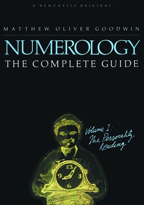 Numerology: The Complete Guide, Volume 1