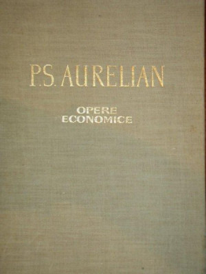 P.S. AURELIAN - OPERE ECONOMICE, BUC. 1967 foto