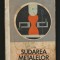 SUDAREA / SUDURA METALELOR - I. VASILE - MANUAL, ȘCOLI PROFESIONALE, ANUL III