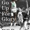 Go Up for Glory