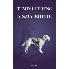 A sz&iacute;v b&ouml;jtje - Temesi Ferenc