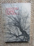 AMINTIRI DESPRE EMINESCU