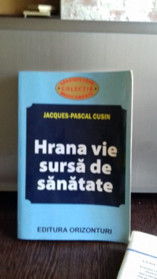 HRANA VIE SURSA DE SANATATE-JACQUES-PASCAL CUSIN foto