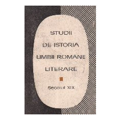 Studii de istoria limbii romane literare. Secolul XIX, 2