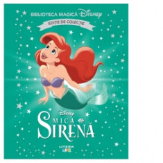 Mica sirena. Volumul 5. Disney. Biblioteca magica, editie de colectie - Disney