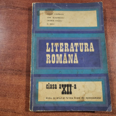 Literatura romana clasa a XII a liceu si anul al IV-lea licee de specialitate