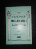 MEMORIILE REGELUI CAROL I AL ROMANIEI volumul V