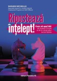 Cumpara ieftin Ripostează &icirc;nțelept! - Paperback brosat - Paralela 45
