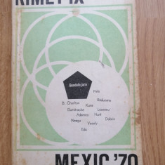 Rimet IX - Mexic '70 Campionatele mondiale de fotbal - Gh. Derevencu, 1970