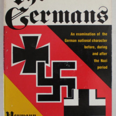 THE GERMANS , AN EXAMINATION OF THE GERMAN CHARACTER BEFORE , DURING AND AFTER THE NAZI PERIOD by HERMANN EICH , 1980