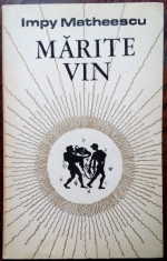 IMPY MATHEESCU: MARITE VIN (VERSURI, volum debut 1975)[portret de CORNELIU BABA] foto