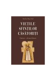 Cumpara ieftin Vietile sfintilor casatoriti - Casatoria : cale spre sfintenie