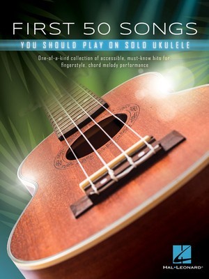 First 50 Songs You Should Play on Solo Ukulele foto