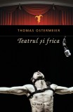 Teatrul și frica