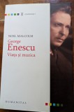 Noel Malcolm, George Enescu. Viata si muzica