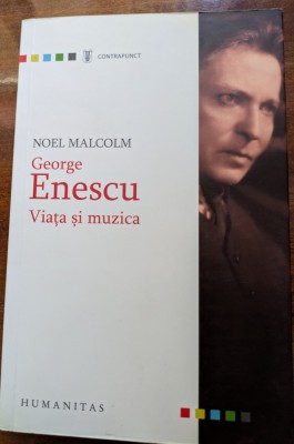Noel Malcolm, George Enescu. Viata si muzica foto