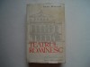 Teatrul romanesc. Privire istorica (vol. I) - Ioan Massoff, 1961, Alta editura