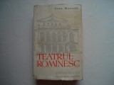 Teatrul romanesc. Privire istorica (vol. I) - Ioan Massoff, 1961, Alta editura