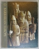 BARBARIAN EUROPE by GERALD SIMONS , COLLECTION &#039; GREAT AGES OF MAN &#039; , 1968