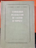 Tehnologia peliculelor de lacuri si vopsele - A. Ia. Drinberg, A. A. Sneoze, A. V. Tihomirov