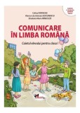 Comunicare &icirc;n limba rom&acirc;nă. Clasa I - Paperback brosat - Celina Iordache, Bianca-Lăcrămioara Bucurenciu, Elisabeta Maria M&icirc;necuță - Aramis