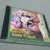 Cumpara ieftin CD GOLDEN LATINO TROPICAL ORIGINAL UK, Pop
