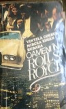 OAMENI IN ROLLS-ROYCE VINTILA CORBUL, MIRCEA EUGEN BURADA