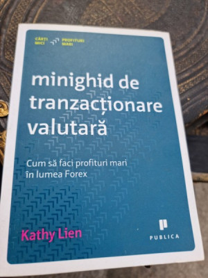 Kathy Lien - Cum sa faci profituri mari in lumea Forex foto