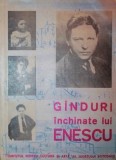 GANDURI INCHINATE LUI ENESCU