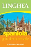 Ghid de conversatie roman-spaniol - Roxana Turcanu - Linghea