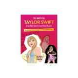 The Unofficial Taylor Swift Sticker and Activity Book: Swiftie Activities to Celebrate the World's Biggest Star