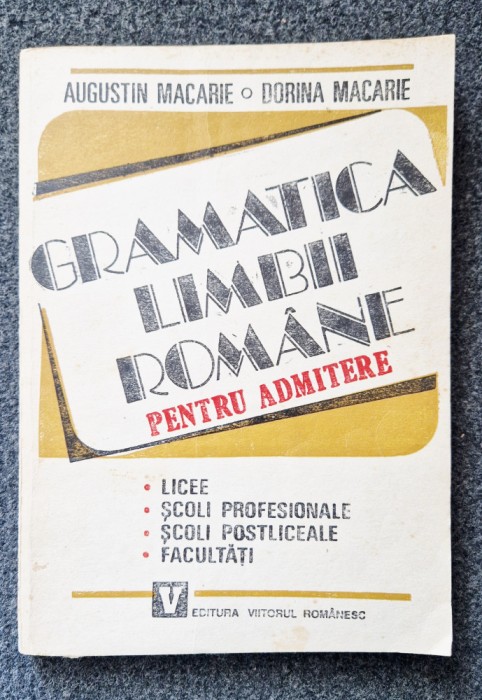 GRAMATICA LIMBII ROMANE PENTRU ADMITERE - Macarie