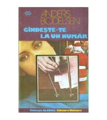 Anders Bodelsen - Gindeste-te la un numar - 112503 foto